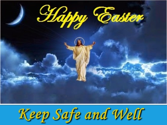Happy Easter Keep Safe and Well
